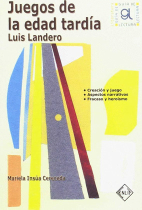 JUEGOS DE LA EDAD TARDIA, LUIS LANDERO