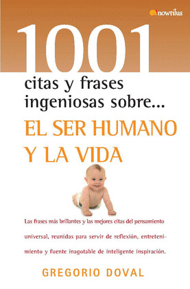 1001 CITAS SOBRE EL SER HUMANO Y LA VIDA