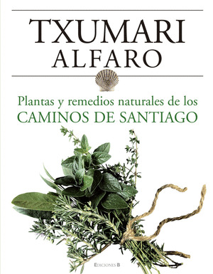 PLANTAS Y REMEDIOS NATURALES DEL CAMINO DE SANTIAGO