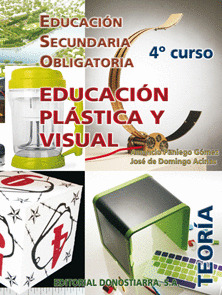 EDUCACION PLASTICA Y VISUAL, 4. ESO. TEORIA