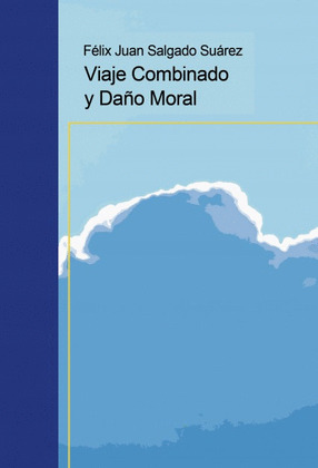 VIAJE COMBINADO Y DAÑO MORAL