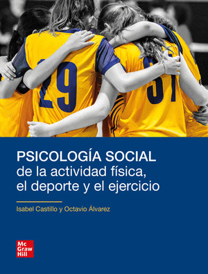 PSICOLOGIA SOCIAL DE LA ACTIVIDAD FISICA, EL DEPORTE Y EL EJERCICIO (DIGITAL-VS)