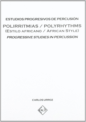 POLIRRITMIAS ESTILO AFRICANO ESTUDIOS PROGRESIVOS PERCUSION