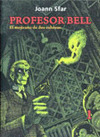 PROFESOR BELL Nº 1 - EL MEJICANO DE DOS CABEZAS