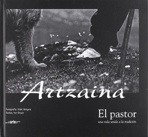ARTZAINA EL PASTOR UNA VIDA DE TRADICION