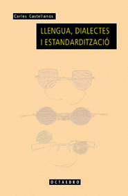 LLENGUA,DIALECTES I ESTANDARDITZACIO (2000) (CATALAN)