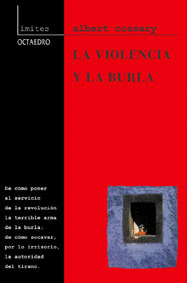 LA VIOLENCIA Y LA BURLA