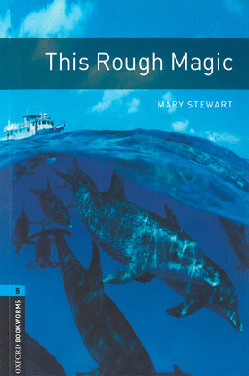 THIS ROUGH MAGIC  BOOKWORMS LIBRARY LEVEL 5