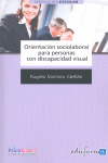 ORIENTACIÓN SOCIOLABORAL PARA PERSONAS CON DISCAPACIDAD VISUAL