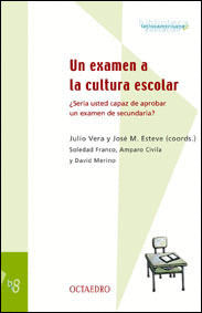 UN EXAMEN A LA CULTURA ESCOLAR