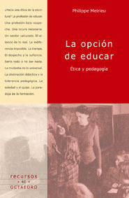 OPCION DE EDUCAR: ETICA Y PEDAGOGIA