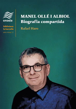 MANEL OLLE I ALBIOL. BIOGRAFIA COMPARTIDA