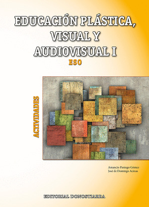 EDUCACION PLASTICA, VISUAL Y AUDIOVISUAL I - ACTIVIDADES