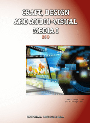 CRAFT, DESIGN AND AUDIO-VISUAL MEDIA I. ESO (2015)