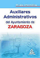AUXILIARES ADMINISTRATIVOS AYUNTAMIENTO ZARAGOZA PRUEBA INFORMATICA