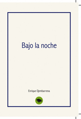 BAJO LA NOCHE