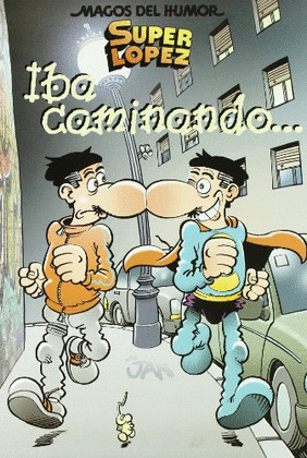 IBA CAMINANDO...( SUPER LOPEZ Nº 119)