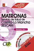 TEMARIO VOL. I. OPOSICIONES MATRONAS. SERVICIO DE SALUD DE CASTILLA-LA MANCHA (S