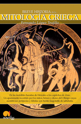 BREVE HISTORIA DE LA MITOLOGÍA GRIEGA