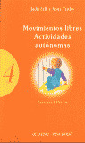MOVIMIENTOS LIBRES. ACTIVIDADES AUTONOMAS