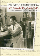 VIDA Y PRODUCCIÓN CIENTÍFICA DEL QUÍMICO ESPAÑOL EDUARDO PRIMO YÚFERA