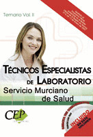 TÉCNICO ESPECIALISTA DE LABORATORIO. SERVICIO MURCIANO DE SALUD. TEMARIO VOL. II
