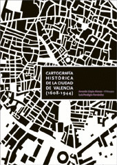 CARTOGRAFÍA HISTÓRICA DE LA CIUDAD DE VALENCIA