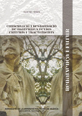 CONSERVACIÓ I RESTAURACIÓ DE MATERIALS PETRIS. CRITERIS I TRACTAMENTS