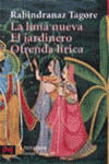 LA LUNA NUEVA. EL JARDINERO. OFRENDA LÍRICA