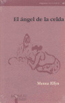ÁNGEL DE LA CELDA, EL