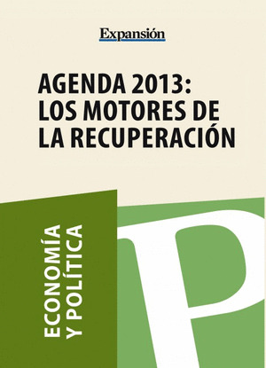 AGENDA 2013: LOS MOTORES DE LA RECUPERACIÓN