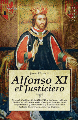 ALFONSO XI, EL JUSTICIERO