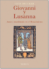 GIOVANNI Y LUSANNA AMOR Y MATRIMONIO EN EL RENACIMIENTO