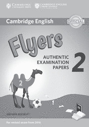 CAMBRIDGE ENGLISH YOUNG LEARNERS 2 FOR REVISED EXAM FROM 2018 FLYERS ANSWER BOOK