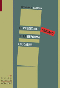 PREDECIBLE FRACASO DE LA REFORMA EDUCATIVA