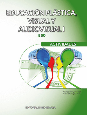EDUCACION PLASTICA, VISUAL Y AUDIOVISUAL I ESO - ACTIVIDADES
