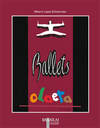 BALLETS OLAETA: OCHENTA AÑOS DE BALLET VASCO