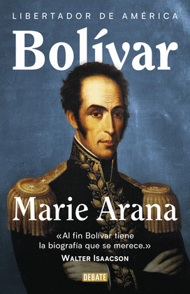 SIMÓN BOLÍVAR: LIBERTADOR DE AMÉRICA