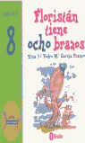 FLORISTAN TIENE OCHO BRAZOS