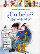 BB. ¿UN BEBE? ­QUE MALA IDEA!