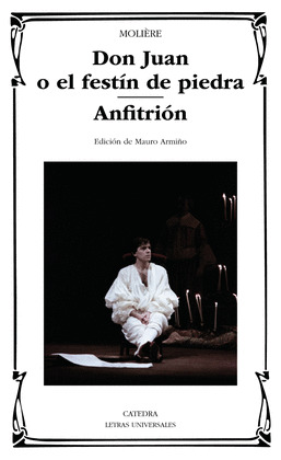 DON JUAN O EL FESTIN DE PIEDRA; ANFITRION