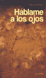 HABLAME A LOS OJOS