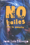 NO BAILES CON LA MUERTE