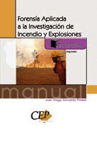 FORENSÍA APLICADA A LA INVESTIGACIÓN DE INCENDIO Y EXPLOSIONES. FORMACIÓN