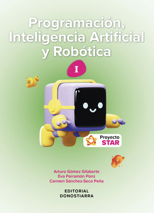 PROGRAMACION, INTELIGENCIA ARTIFICIAL Y ROBOTICA I - PROYECTO STAR