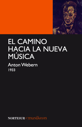 CAMINO HACIA LA NUEVA MÚSICA, EL