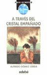 TRAVES DEL CRISTAL, A
