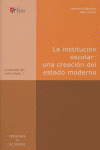 INSTITUCION ESCOLAR: UNA CREACION DEL ESTADO MODERNO/71