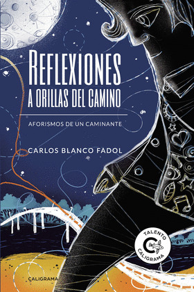 REFLEXIONES A ORILLAS DEL CAMINO