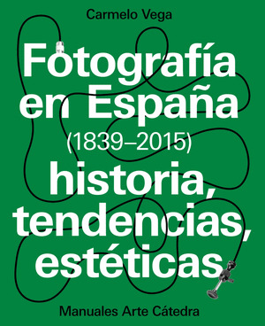 FOTOGRAFÍA EN ESPAÑA (1839-2015)